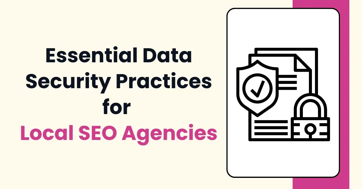 image of Essential Data Security Practices for Local SEO Agencies