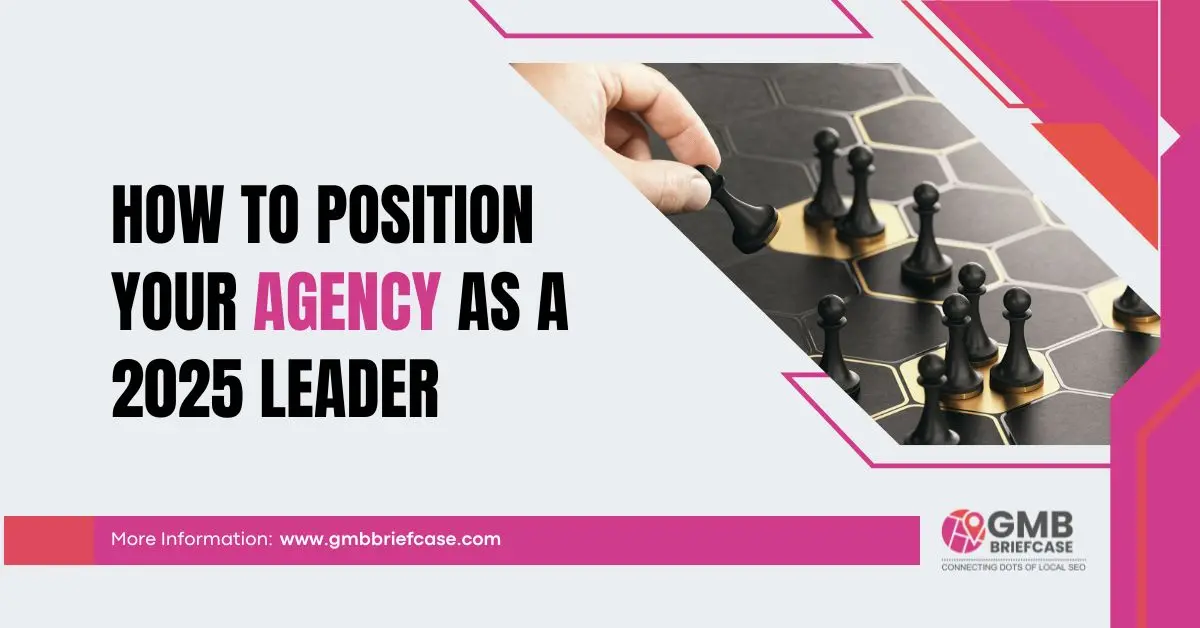image for How to Position Your Agency as a 2025 Leader